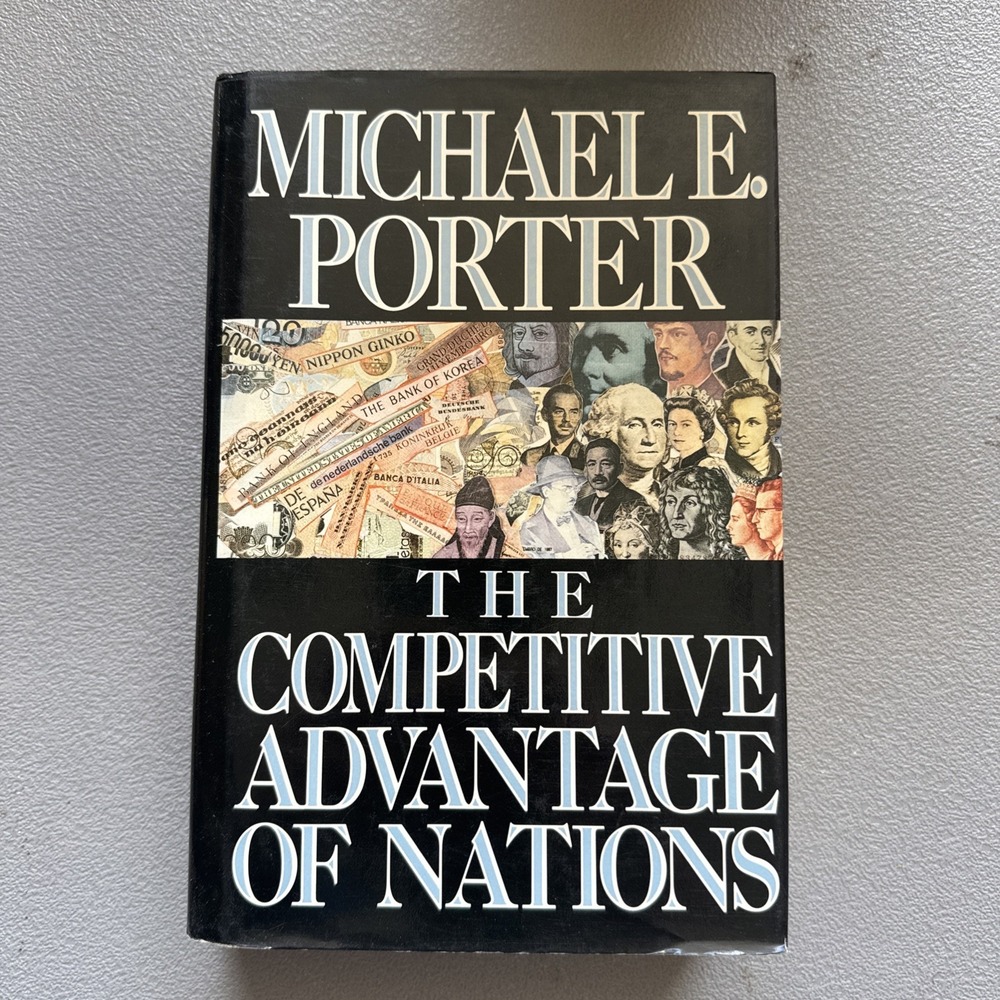 The Competitive Advantage Of Nations Michael E.Porter Hardcover 1990